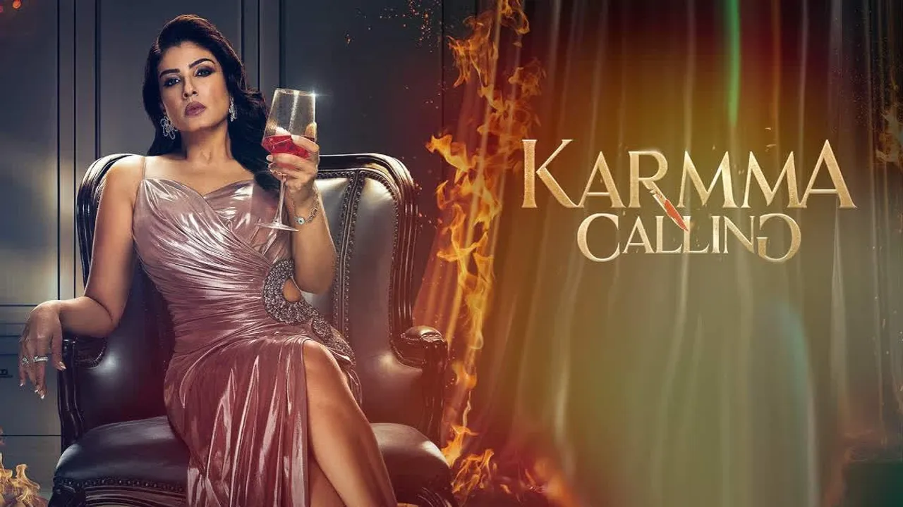 Karmma Calling Raveena Tandon