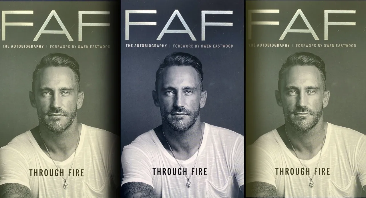 Faf Through Fire Faf du Plessis