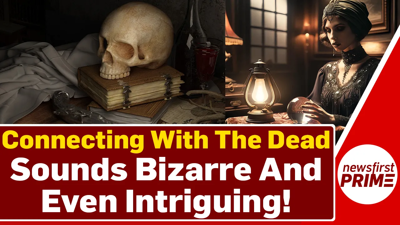Connecting with the dead sounds bizarre and even intriguing!