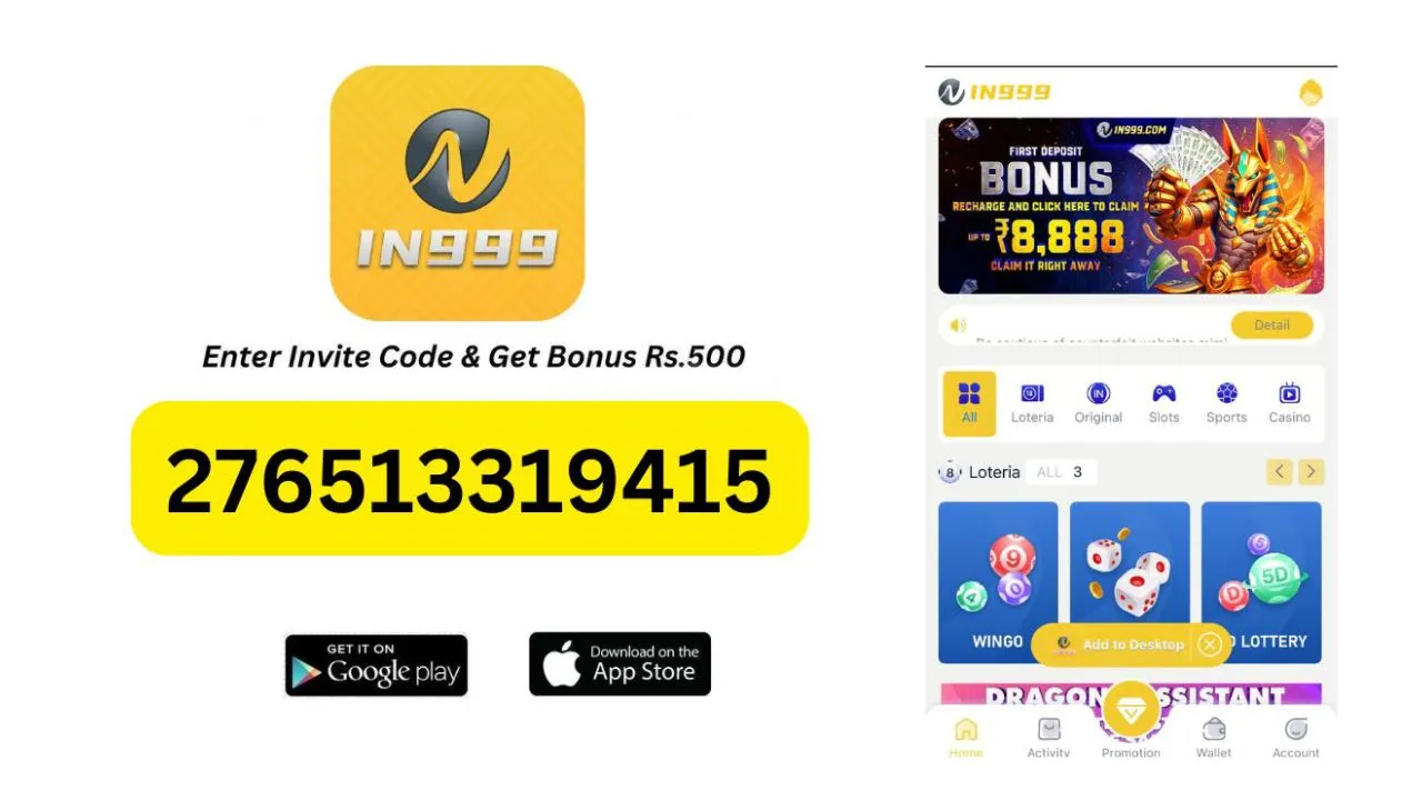 IN999 Invite Code is 276513319415 (Claim Extra Bonus)