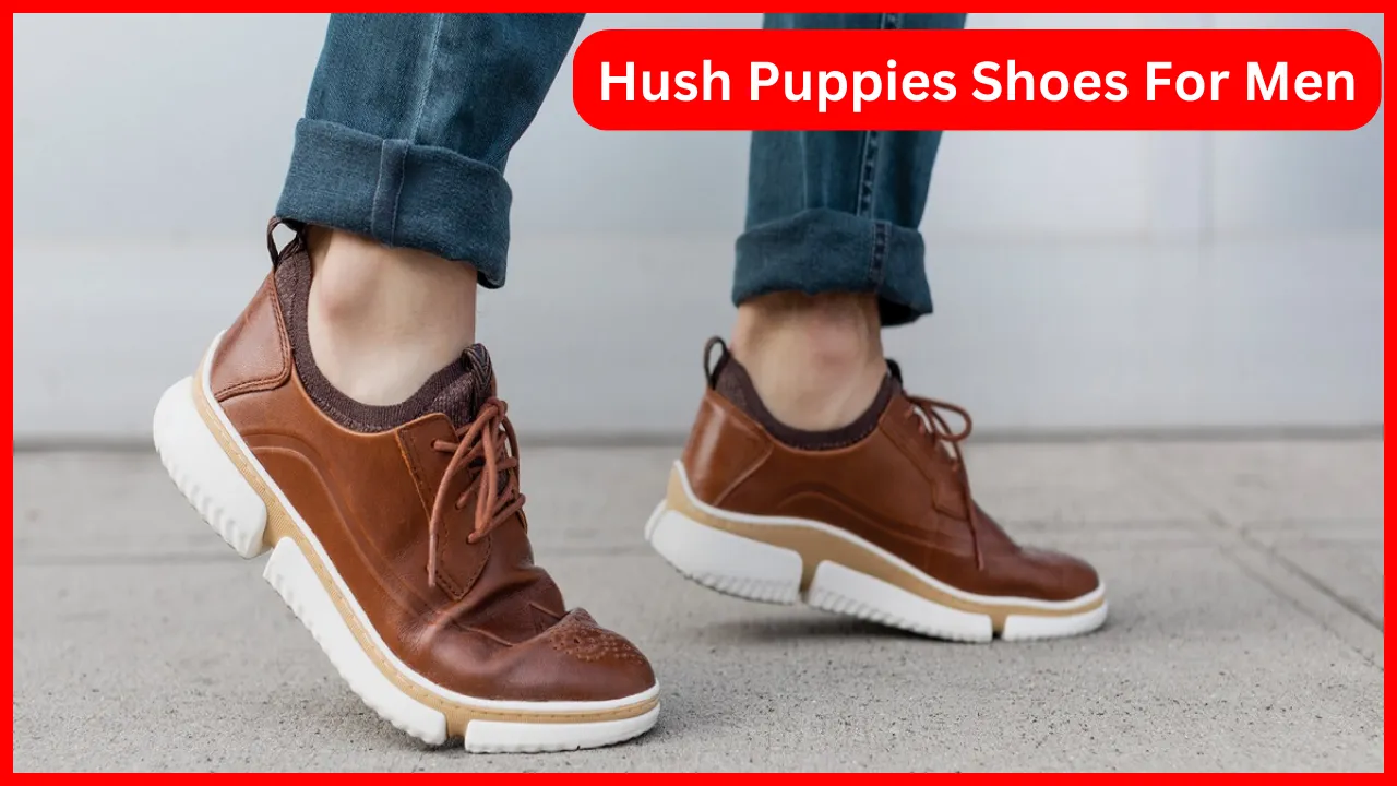 Hush Puppies Shoes For Men