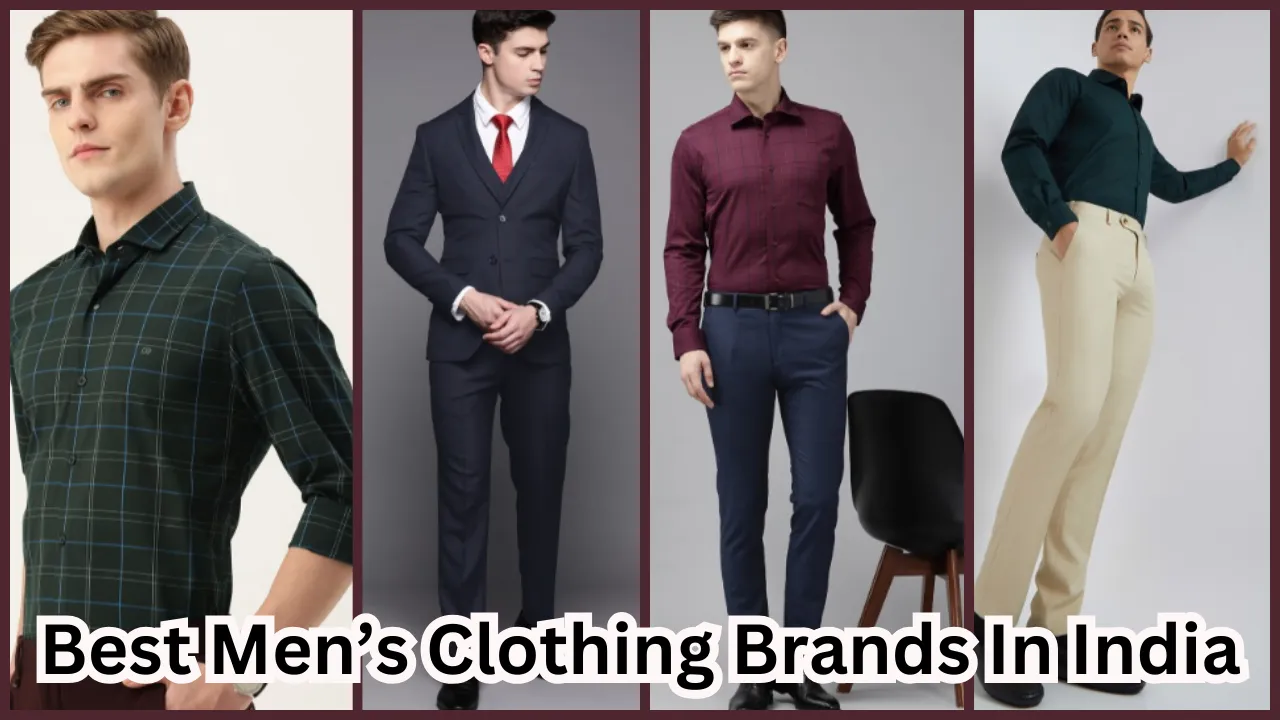 Best Men’s Clothing Brands In India