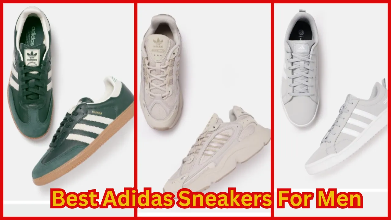 Best Adidas Sneakers For Men