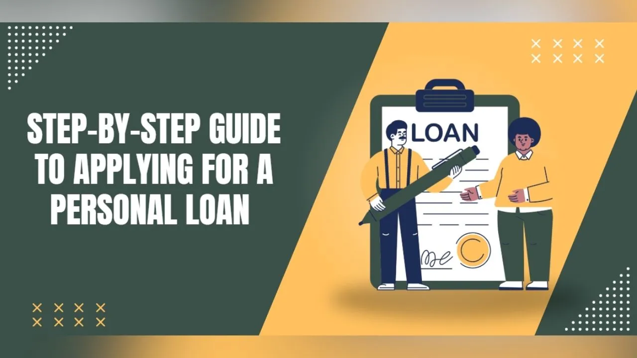 Step-by-Step Guide to Applying for a Personal Loan