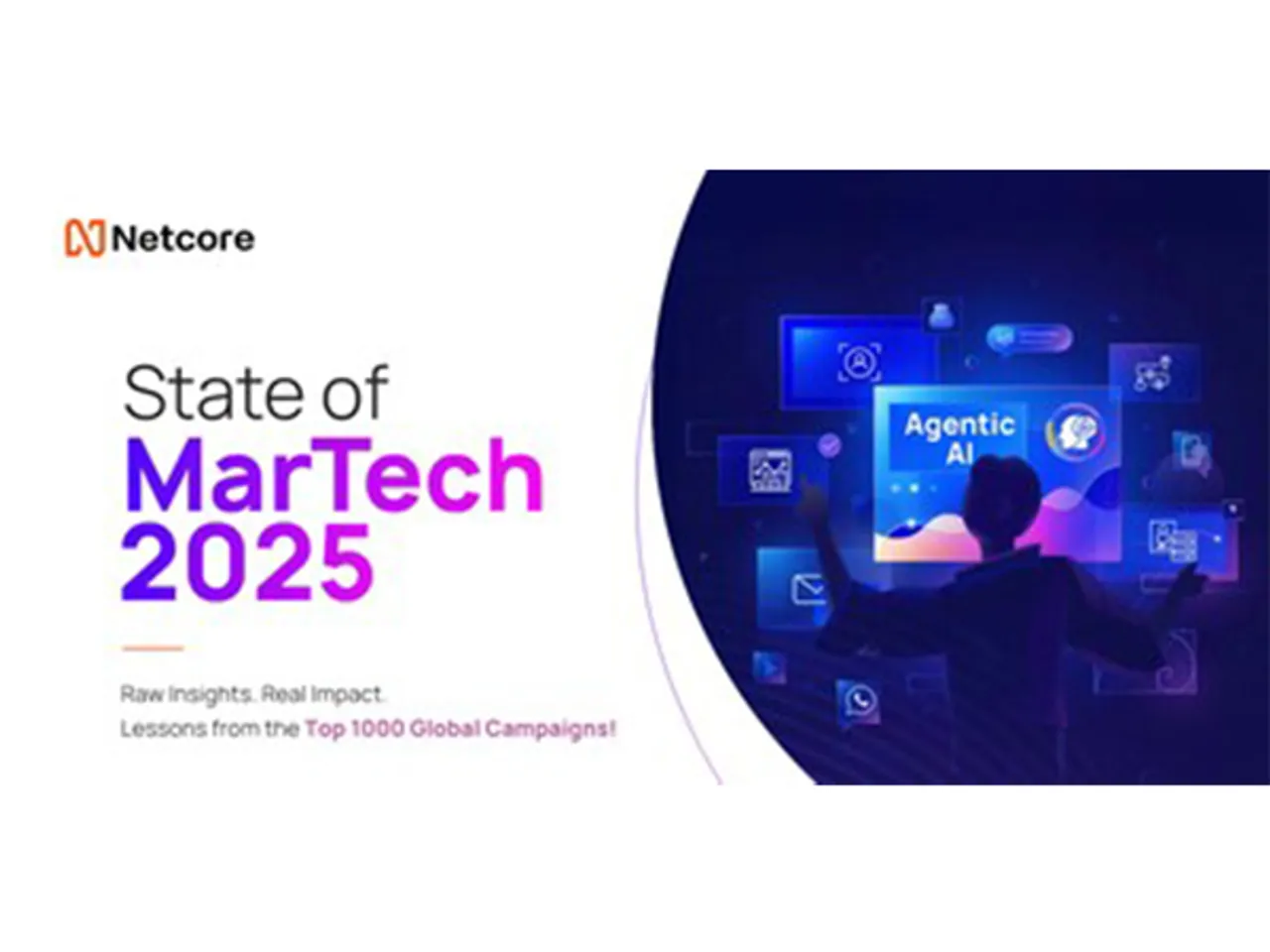 Netcore Cloud unveils its State of MarTech 2025 report