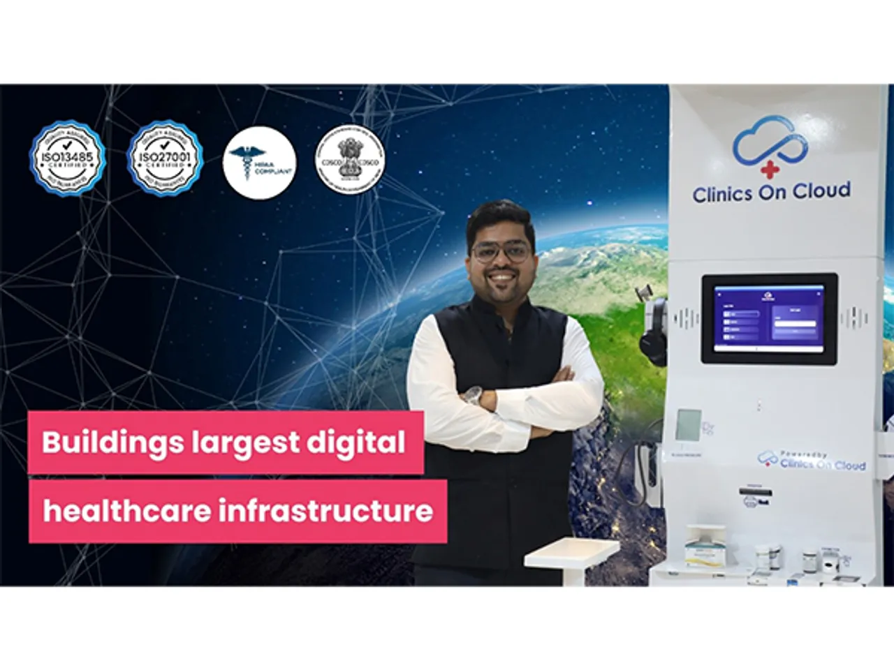 How Clinics On Cloud Is Building World’s Largest Digital Healthcare Infrastructure?