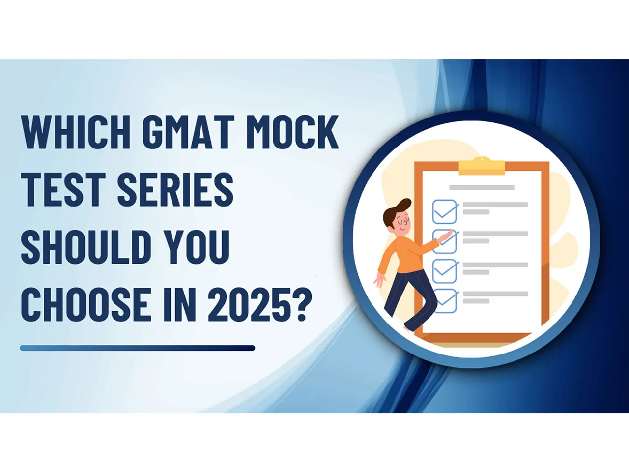 Which GMAT Mock Test Series Should You Choose in 2025?
