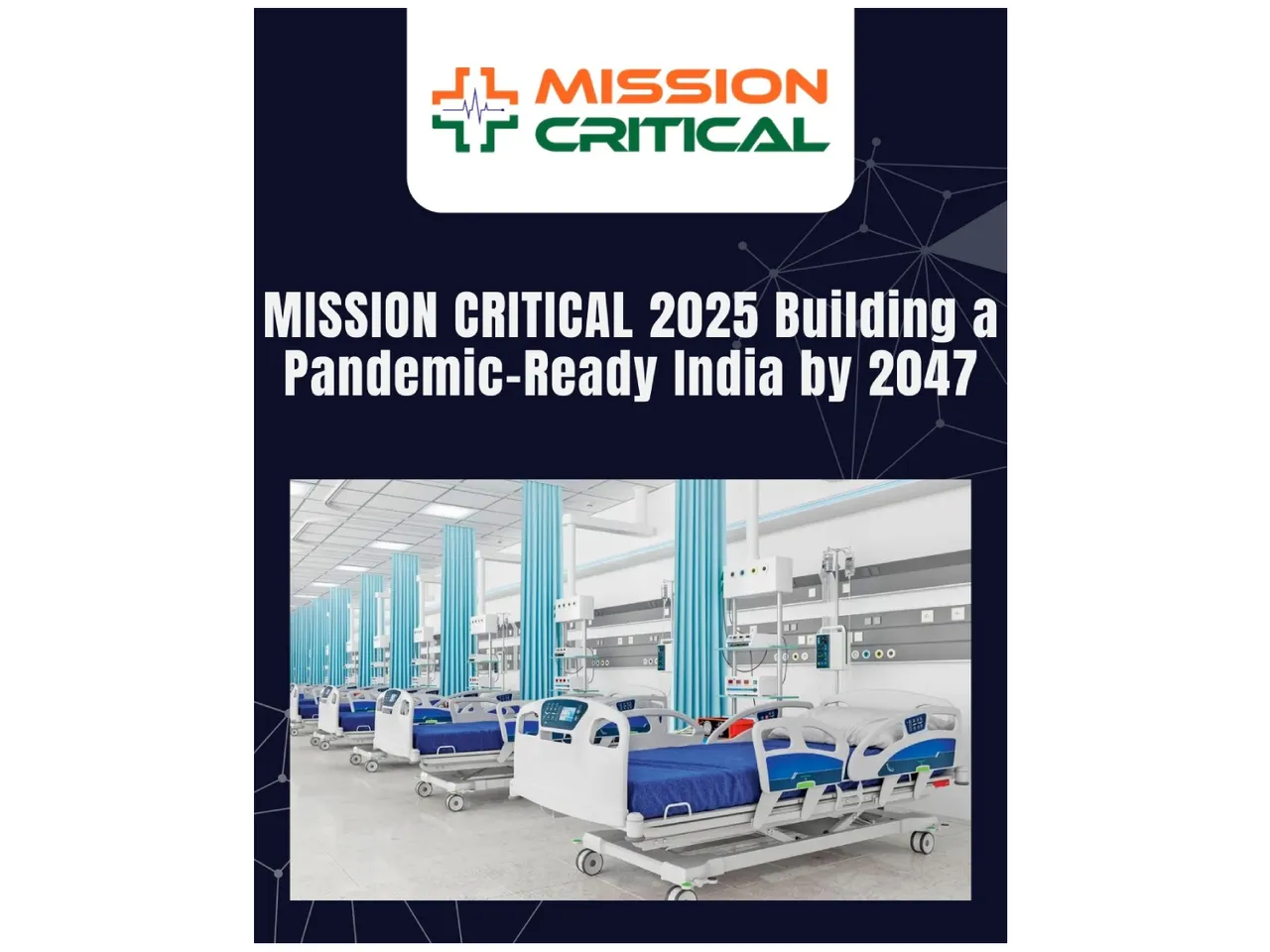 Mission ICU and CPR Join Hands to Launch ‘MISSION CRITICAL: Envisioning Pandemic-Ready India by 2047’