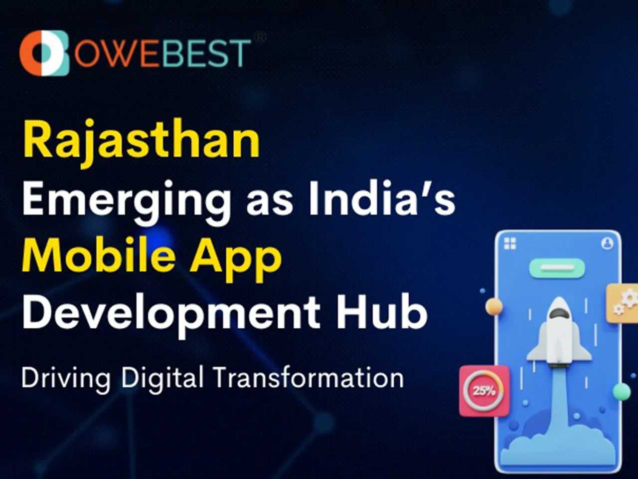 Rajasthan Emerging as India’s Mobile App Development Hub Driving Digital Transformation
