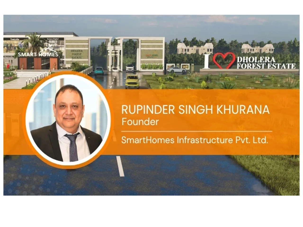 The man behind the vision – Rupinder Singh Khurana, leading Dholera Forest Estate towards a sustainable tomorrow