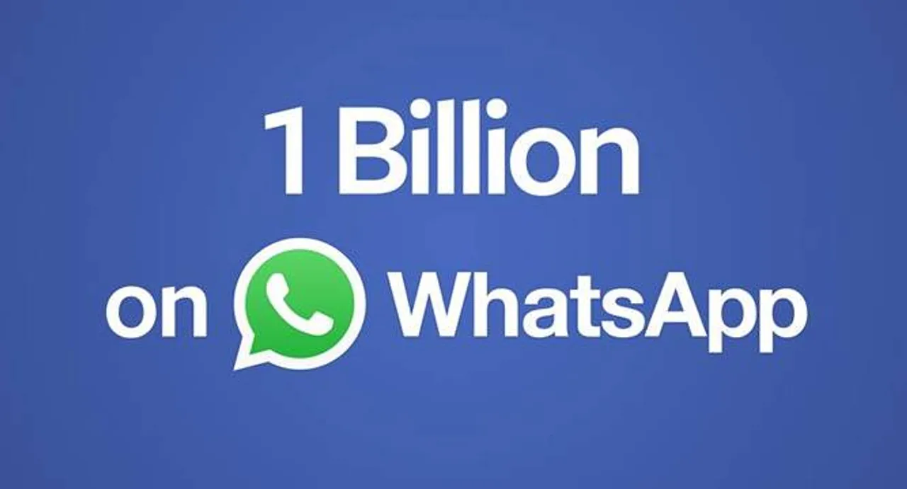 You use WhatsAppâ€¦? You are one in a Billion!