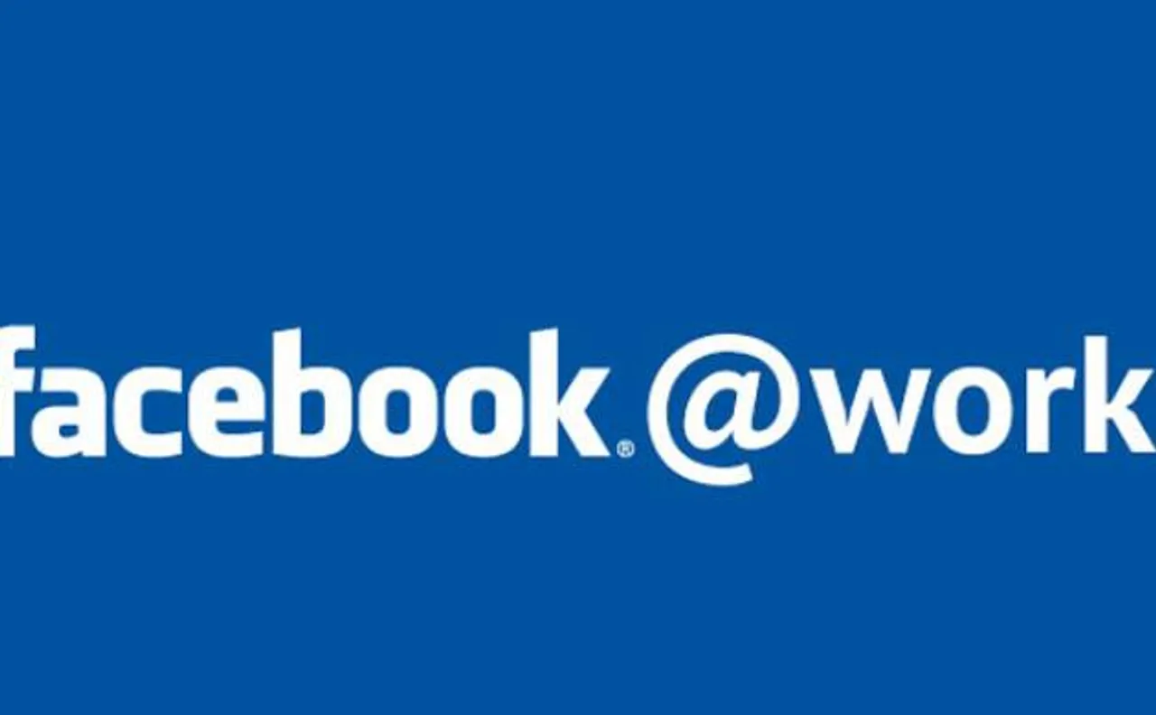 Facebook unveils â€˜Facebook at Workâ€™, a LinkedIn like service in India