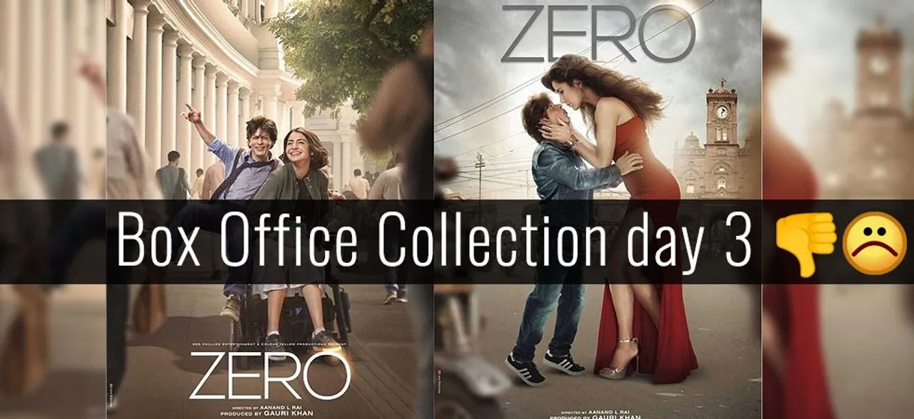 Zero Box Office Collection Day 3: Shah Rukh Khan starrer continues to wrack up at the ticket window
