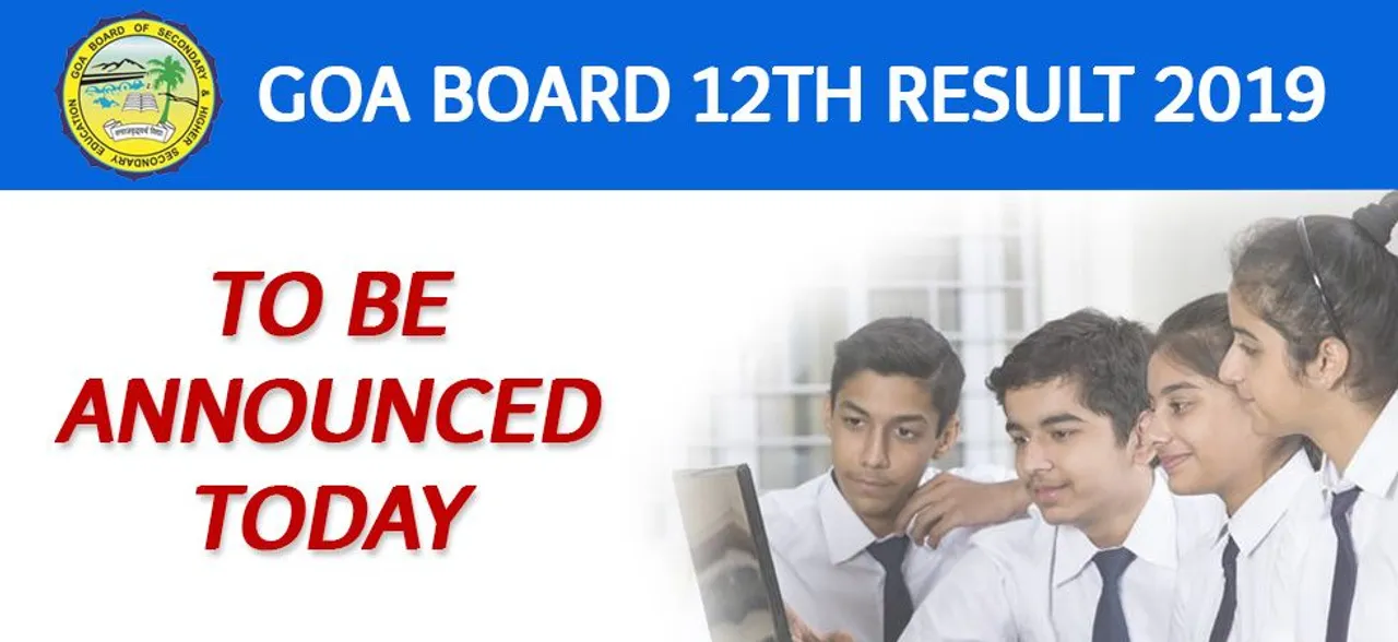 Goa Board HSSC Result 2019: GBHSE declared Class 12 Results today at ghshse.gov.in