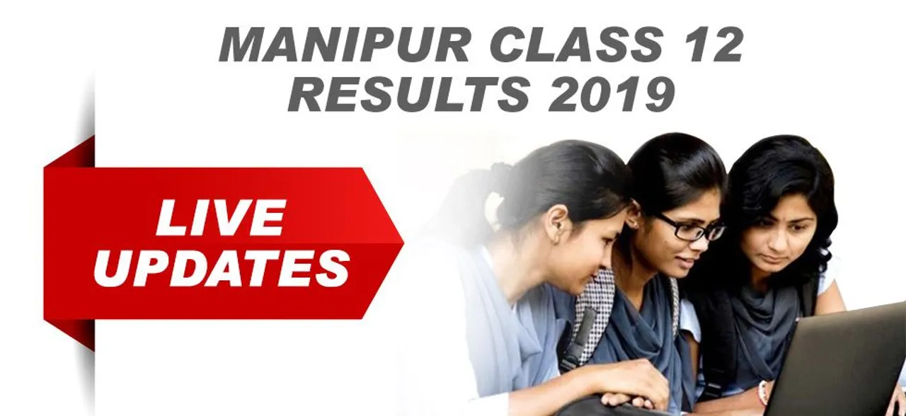 ANNOUNCED! Manipur Board HSE class 12 Results 2019 LIVE NOW, check scores at manresults.nic.in
