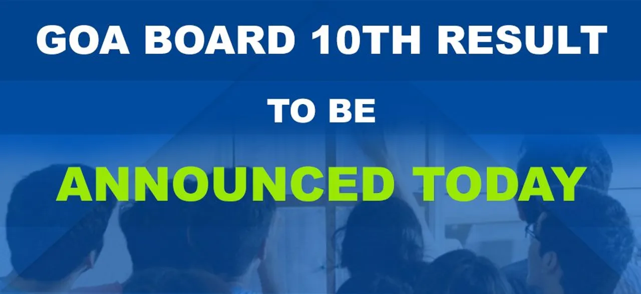 Goa Board SSC Result 2019: GBSHSE to declare Class 10 Result today at gbshse.gov.in, check time here