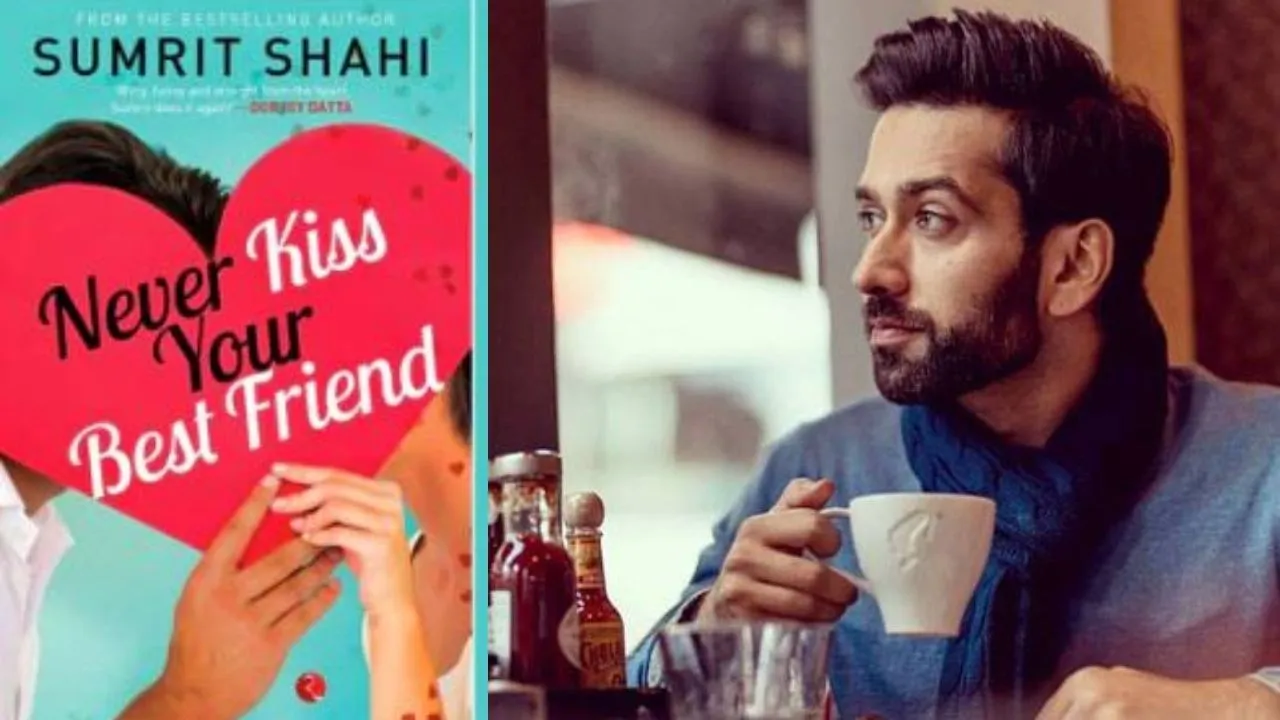 Series On Sumrit Shahi's 'Never Kiss Your Best Friend' In Works With Nakuul Mehta In Lead