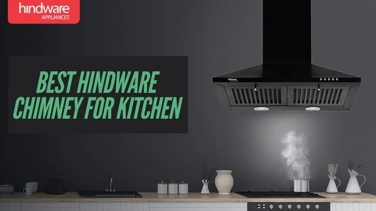 Best Hindware Chimney For Kitchen