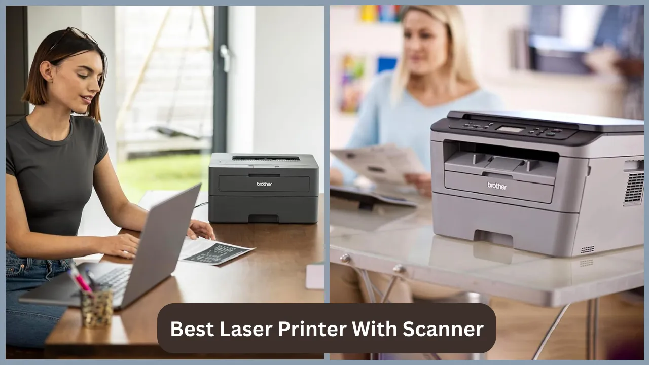 Best Laser Printer With Scanner