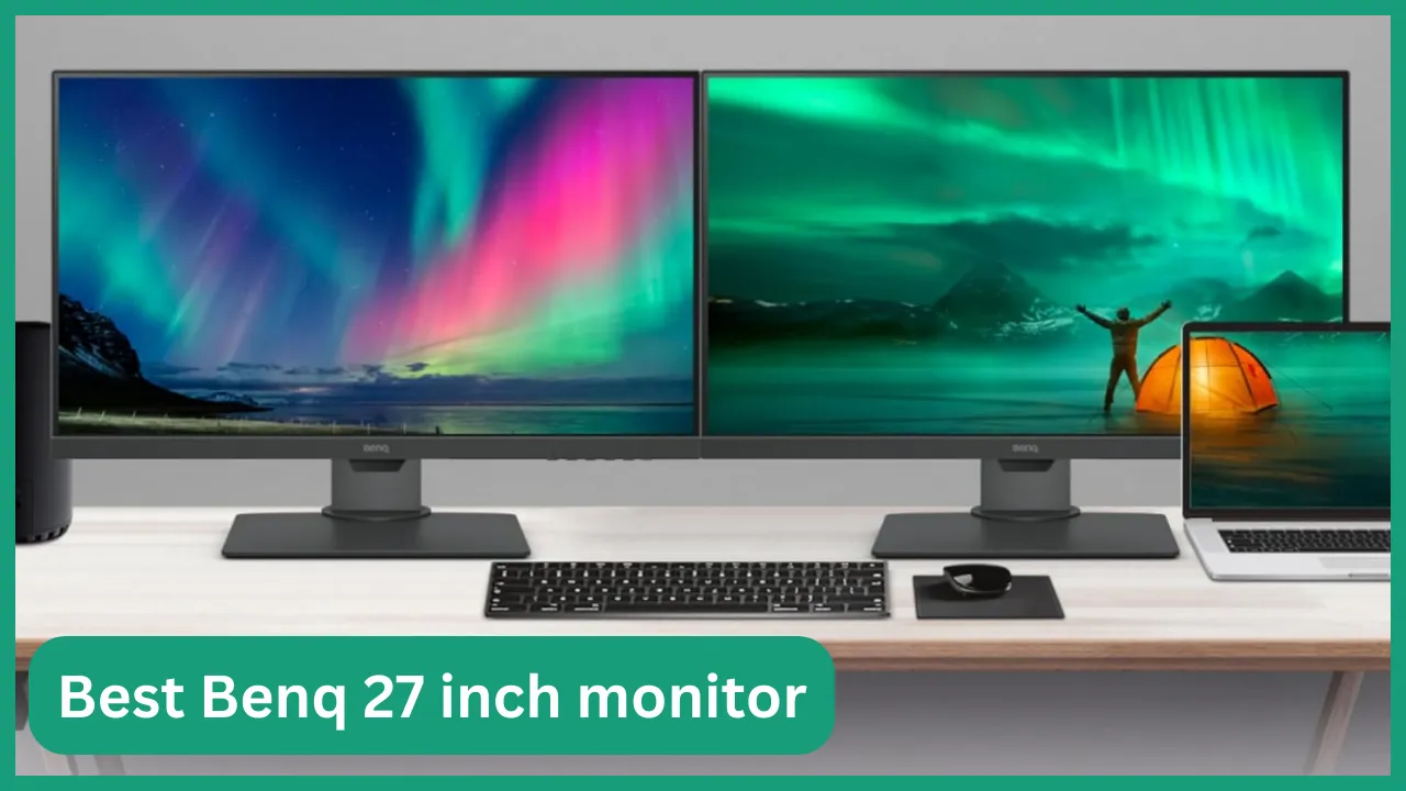 Best Benq 27 inch monitor