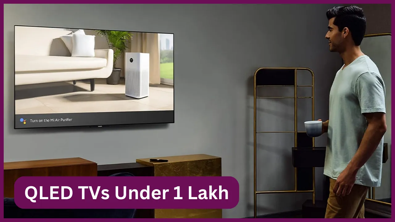 QLED TVs Under 1 Lakh