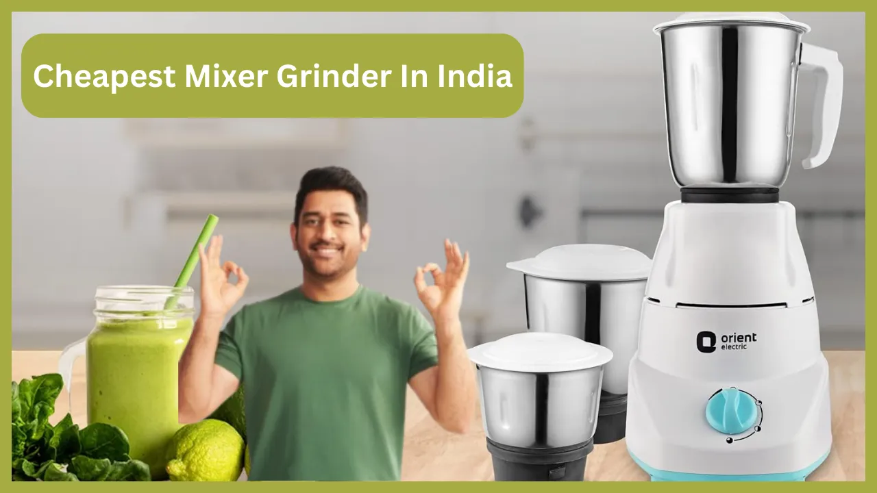 Cheapest Mixer Grinder In India