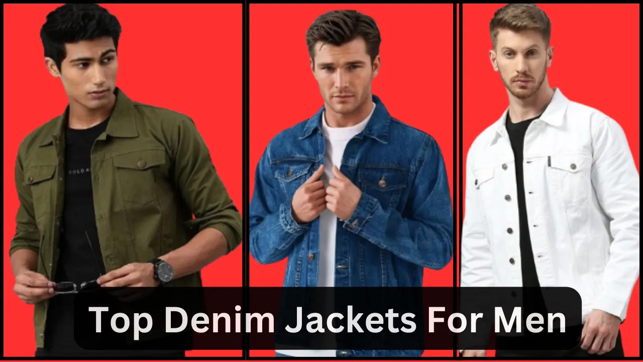 Top Denim Jackets For Men