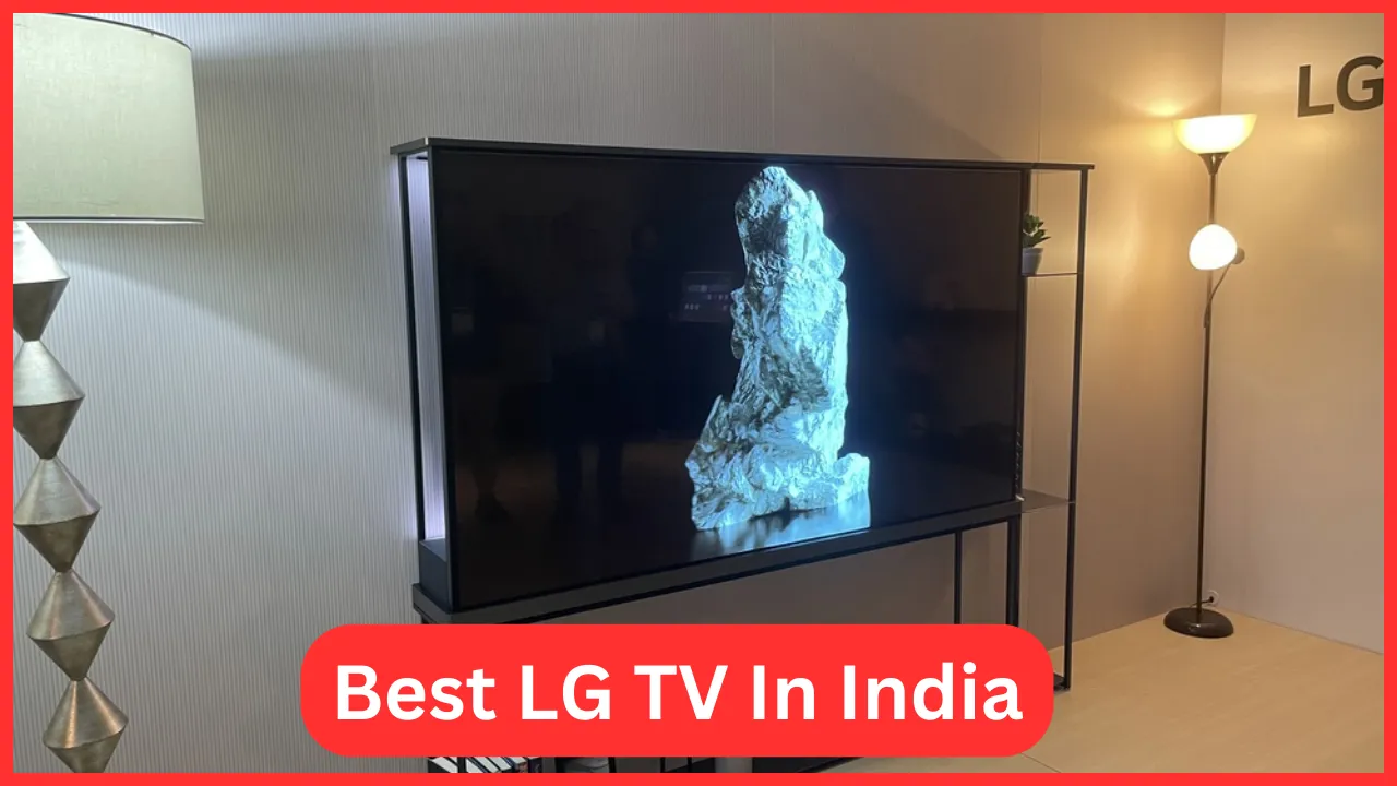 Best LG TV In India 