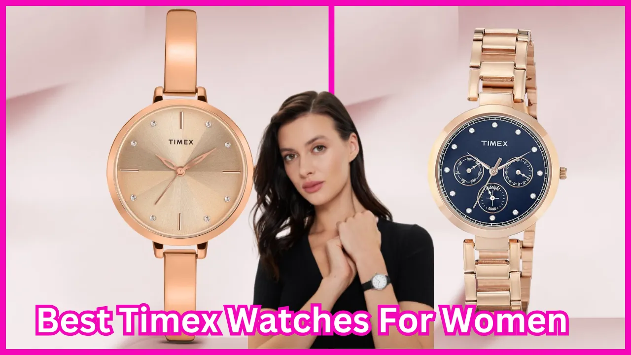 Best Timex Watches For Women