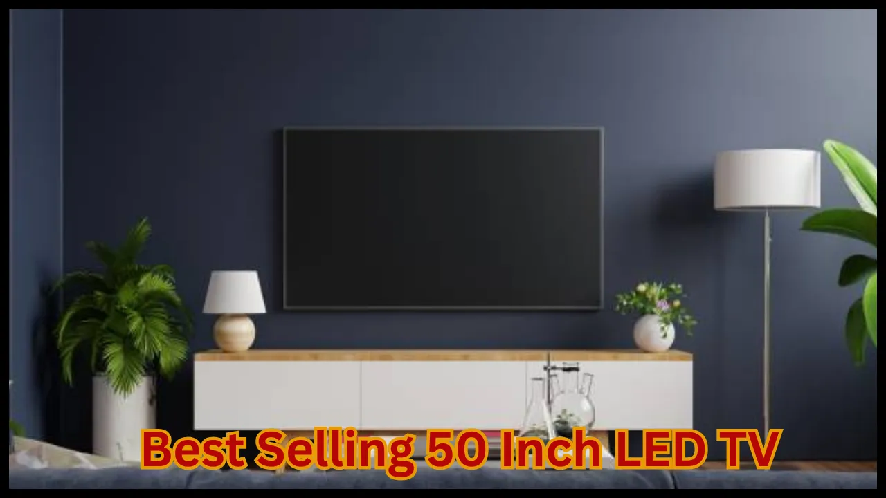 Best Selling 50 Inch LED TV 