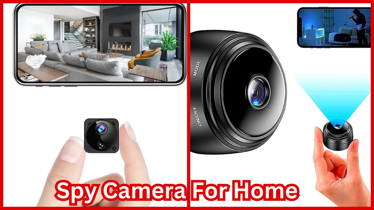 Spy Camera For Home