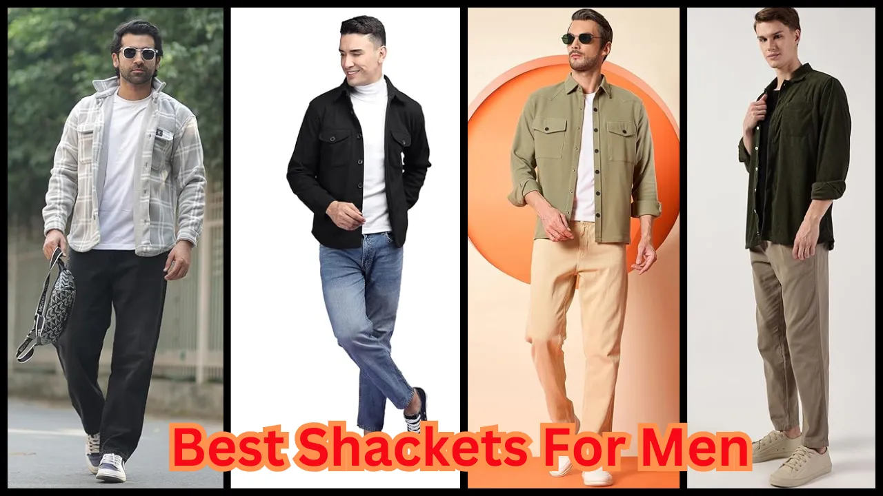 Best Shackets For Men