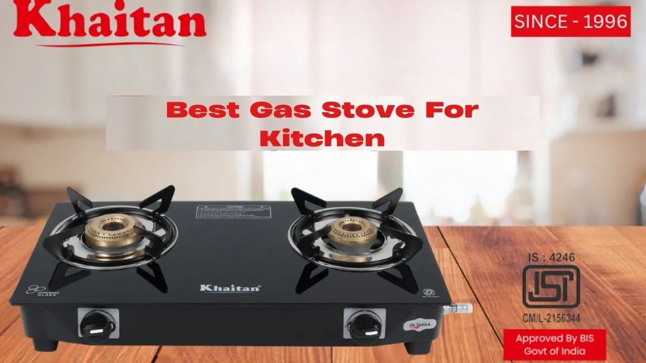 Best Gas Stove For Kitchen