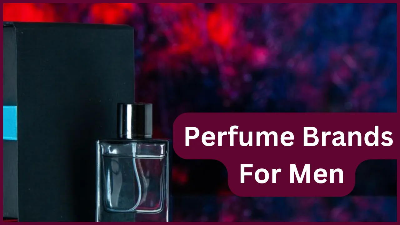 Perfume Brands For Men