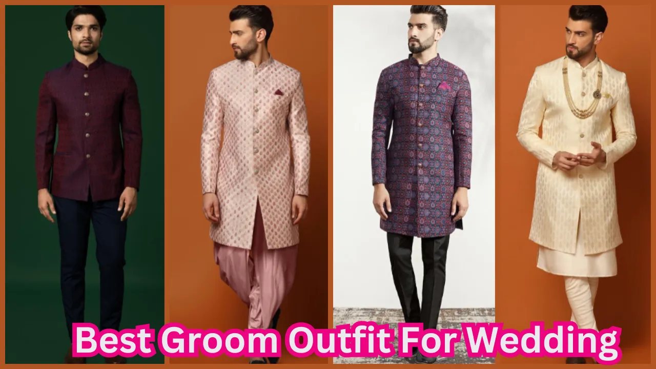 Best Groom Outfit For Wedding