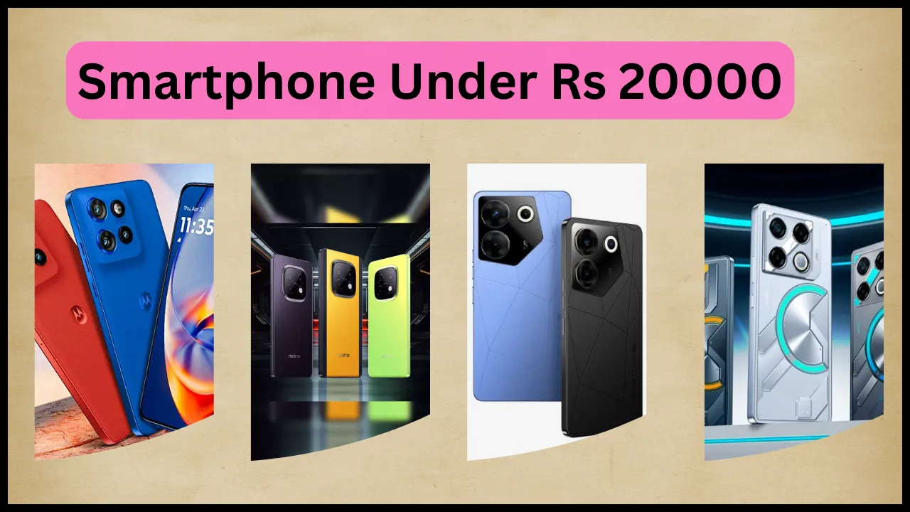 Smartphone Under Rs 20000
