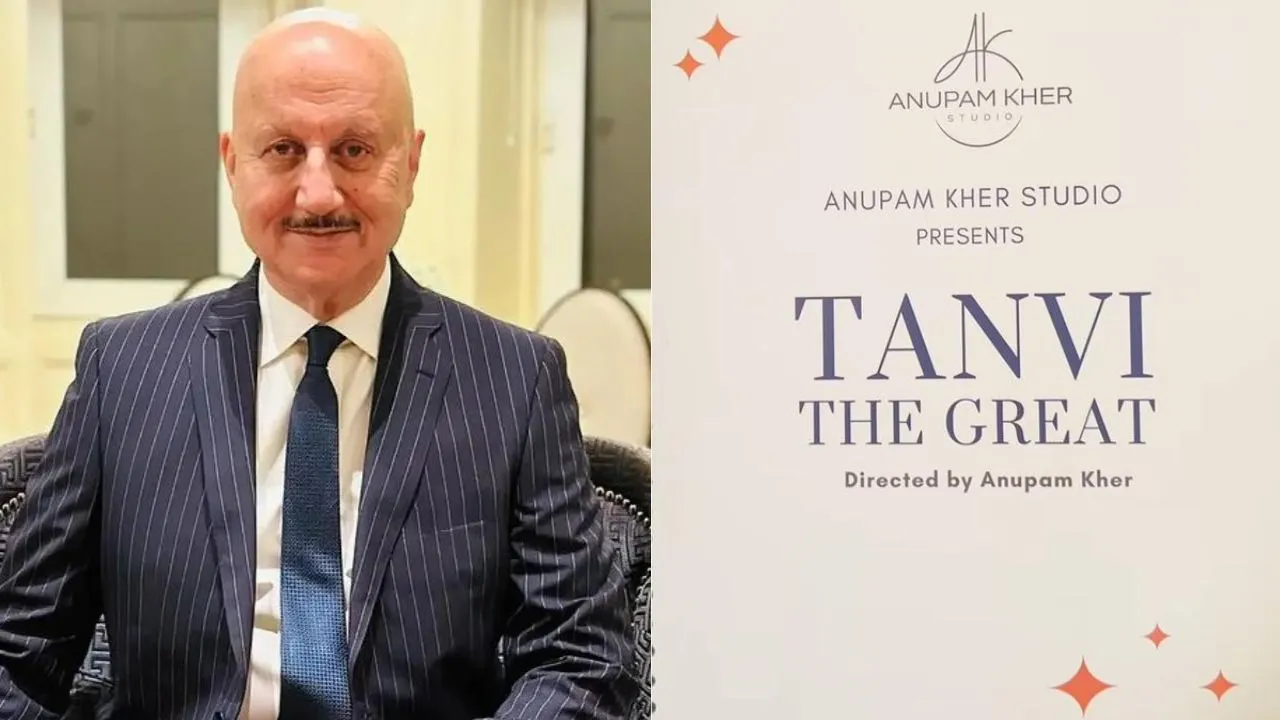 Anupam Kher Presents Tanvi The Great