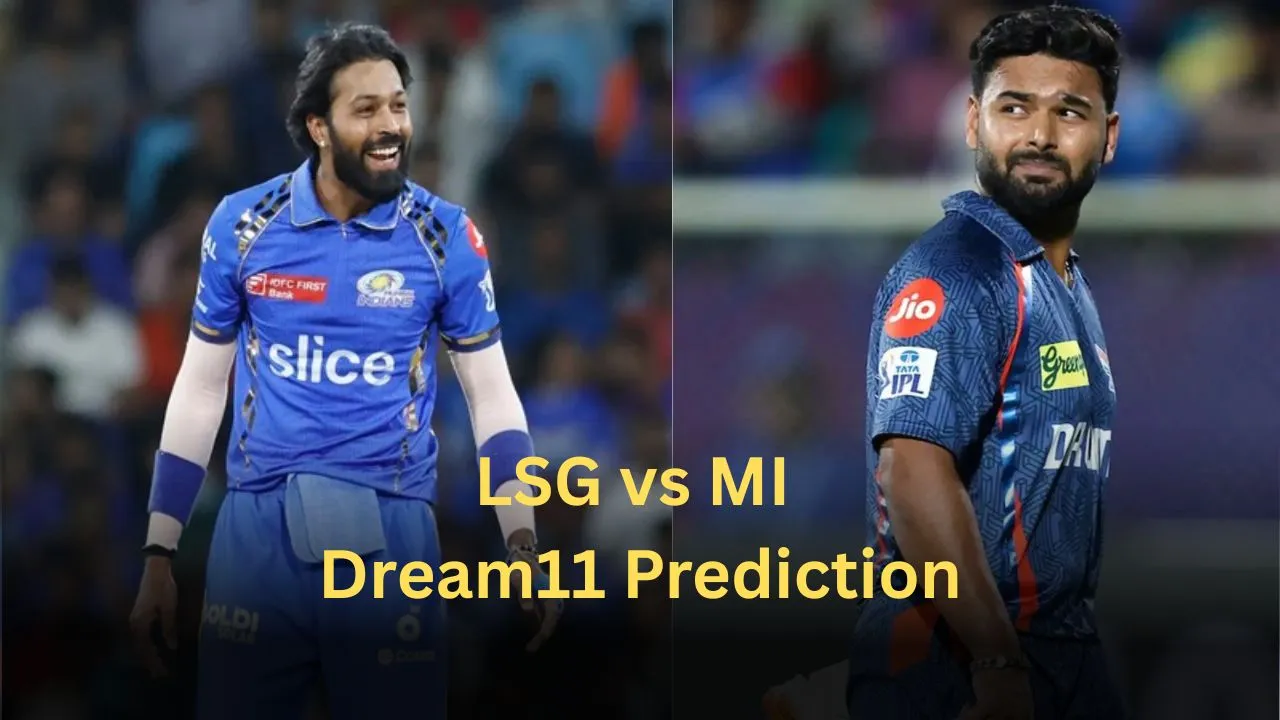 LSG vs MI Dream11 Prediction