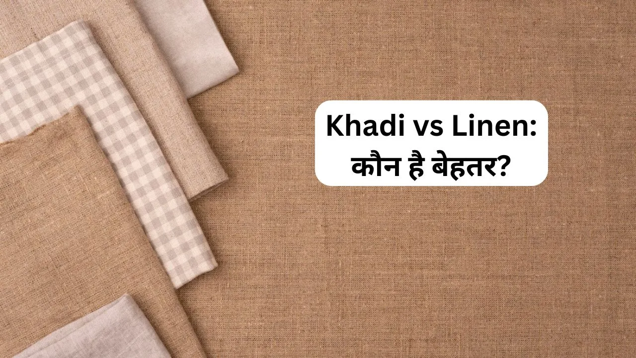 Khadi vs Linen
