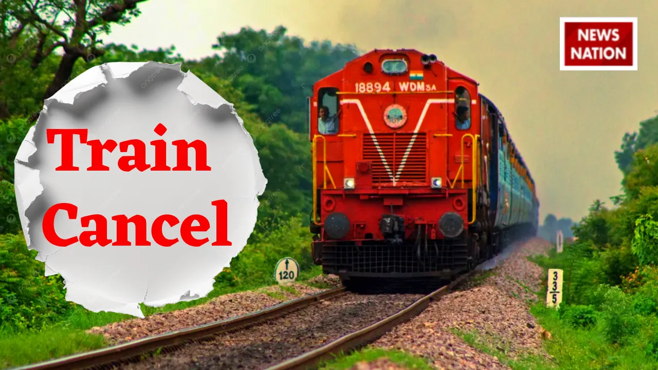 Indian Railway cancels many trains Passengers Sad News in hindi