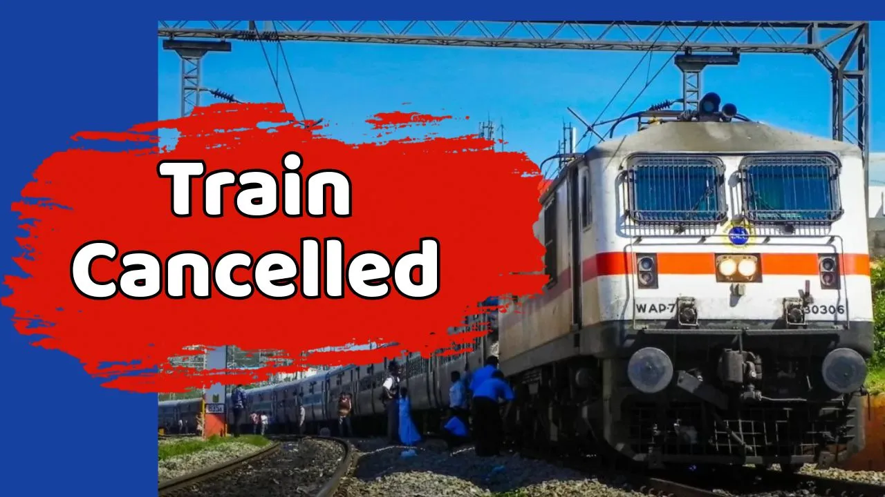 Train Cancelled List By Indian Railway