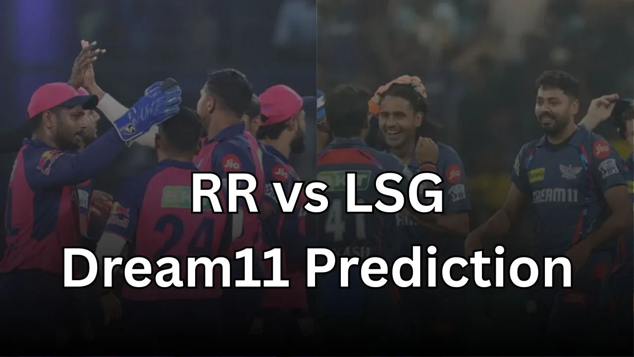 RR vs LSG Dream11 Prediction