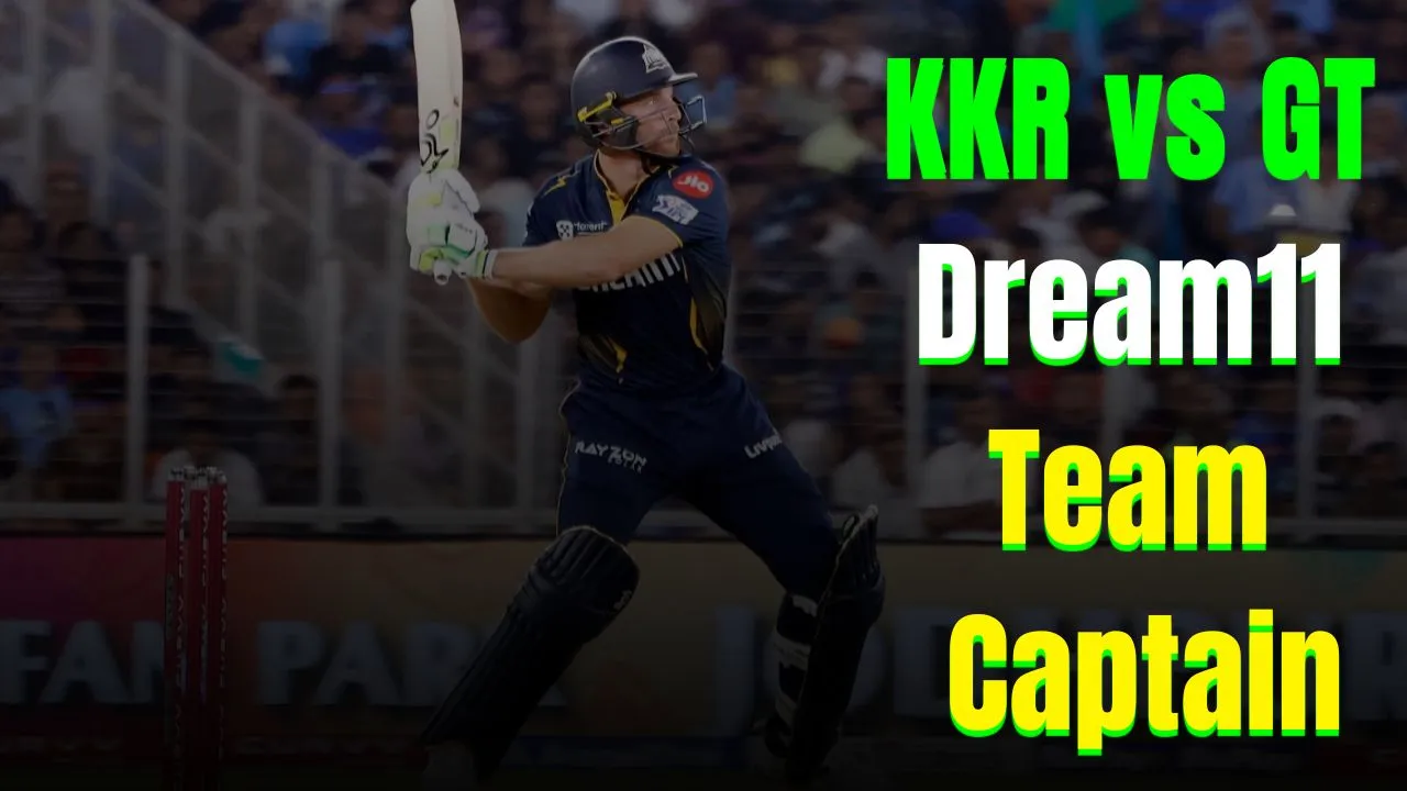 KKR vs GT Dream11 Team Captain
