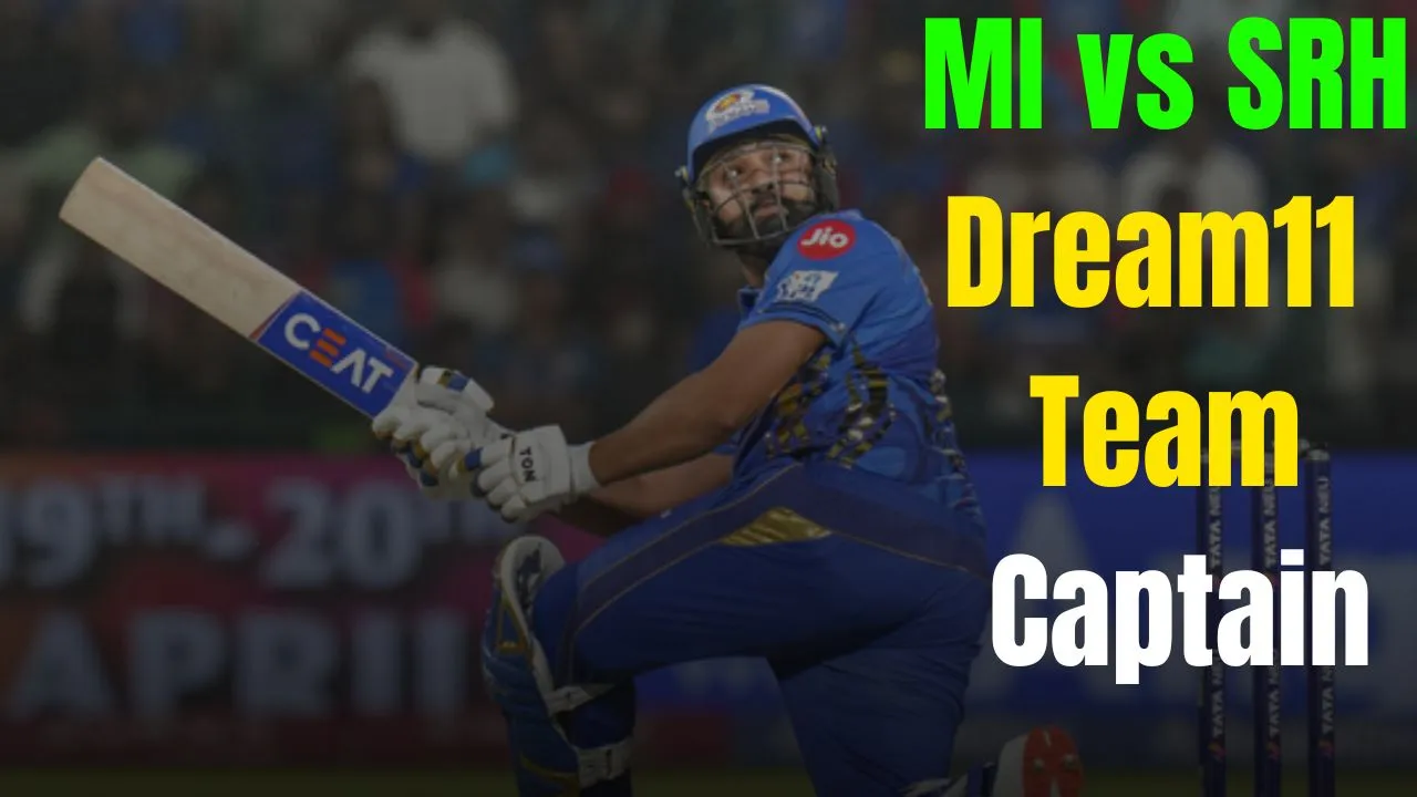 MI vs SRH Dream11  Team  Captain