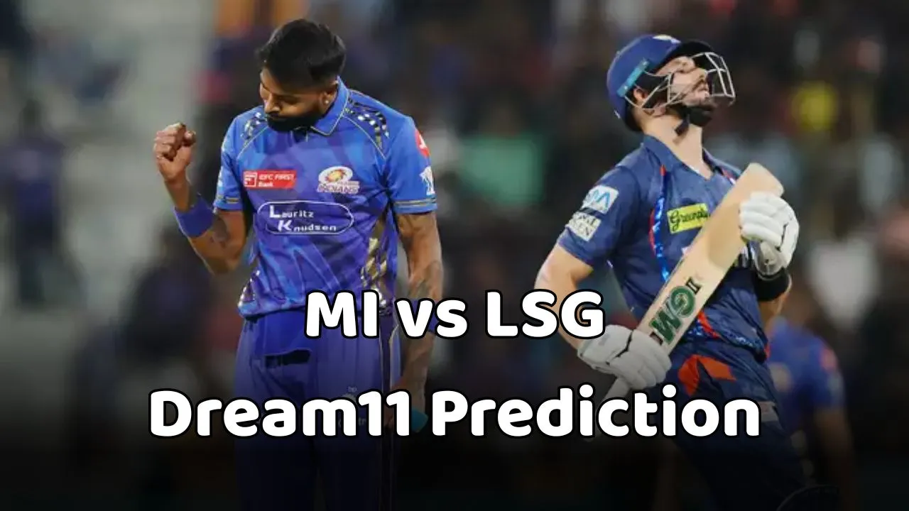 MI vs LSG Dream11 Prediction