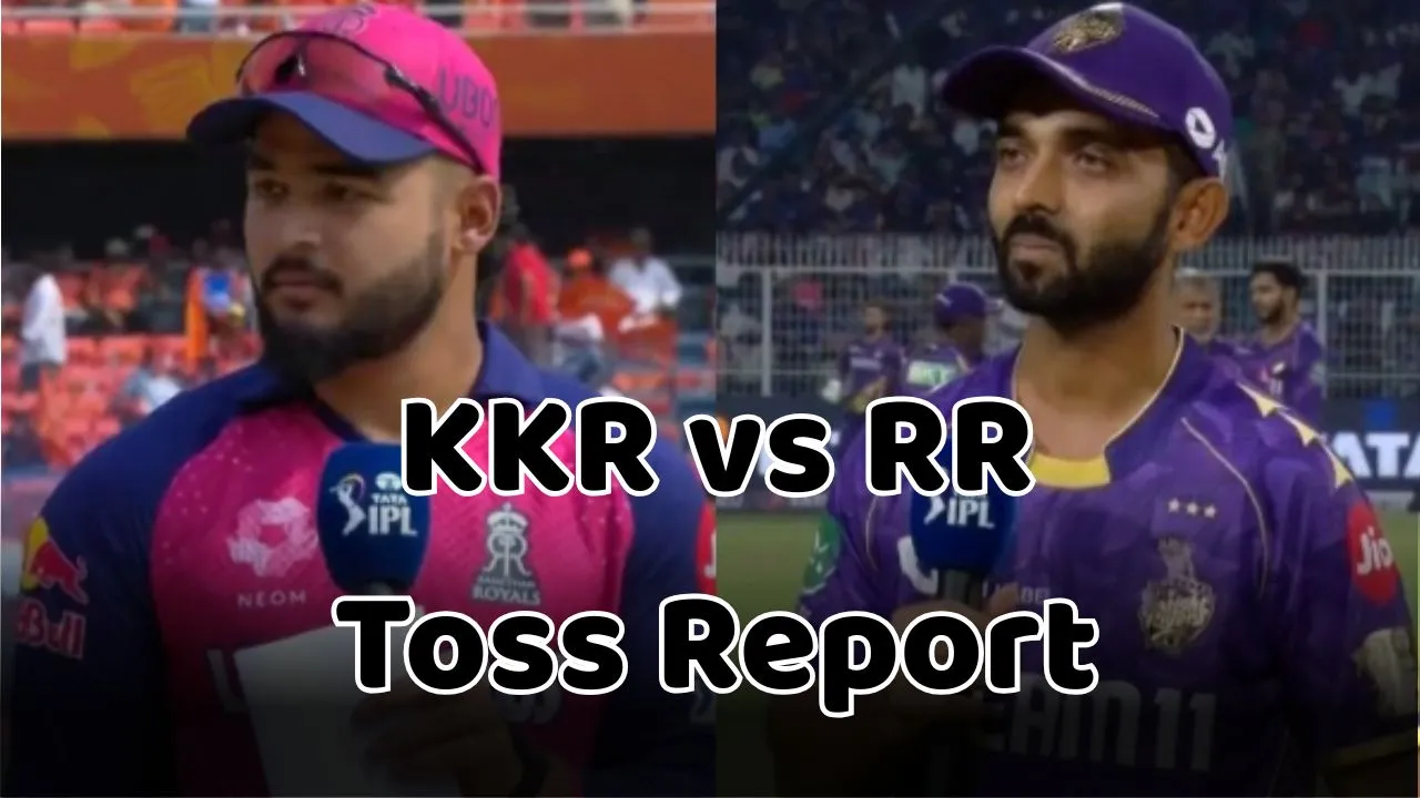 KKR VS rr toss update