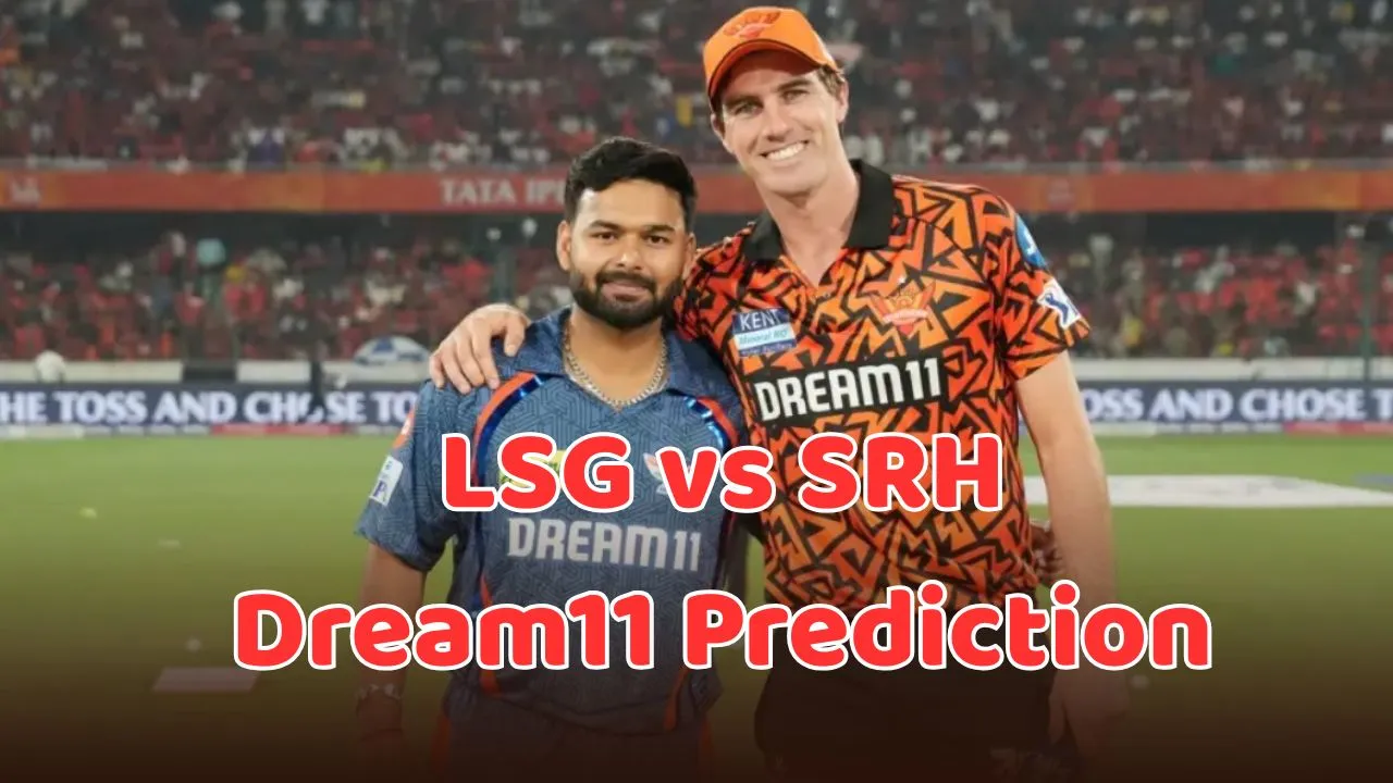 lsg vs srh dream11 prediction