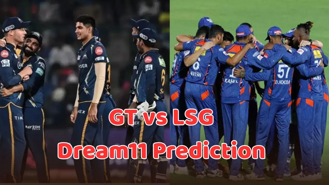 GT vs lsg dream11 prediction