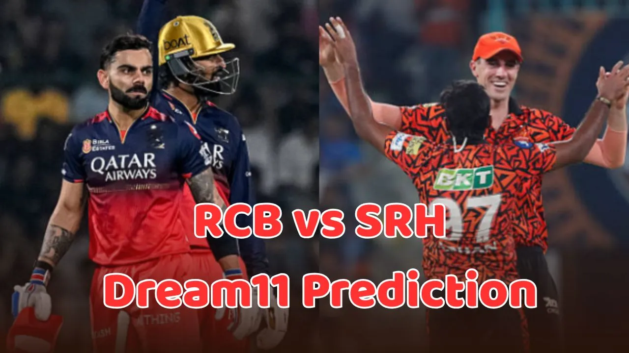 RCB vs SRH Dream11 Prediction