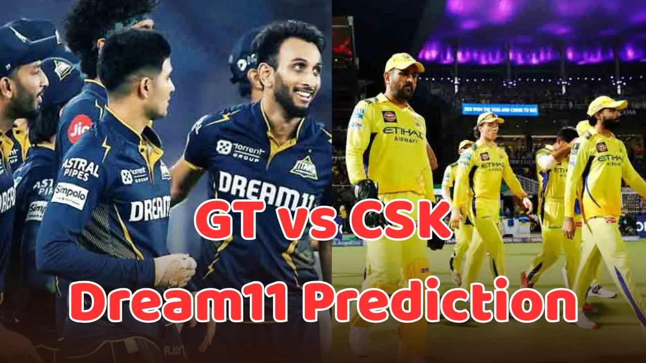 GT vs CK dream11 prediction